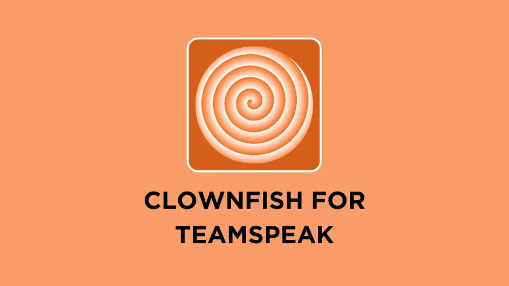 CLOWNFISH FOR TEAMSPEAK 1 CLOWNFISH FOR TEAMSPEAK